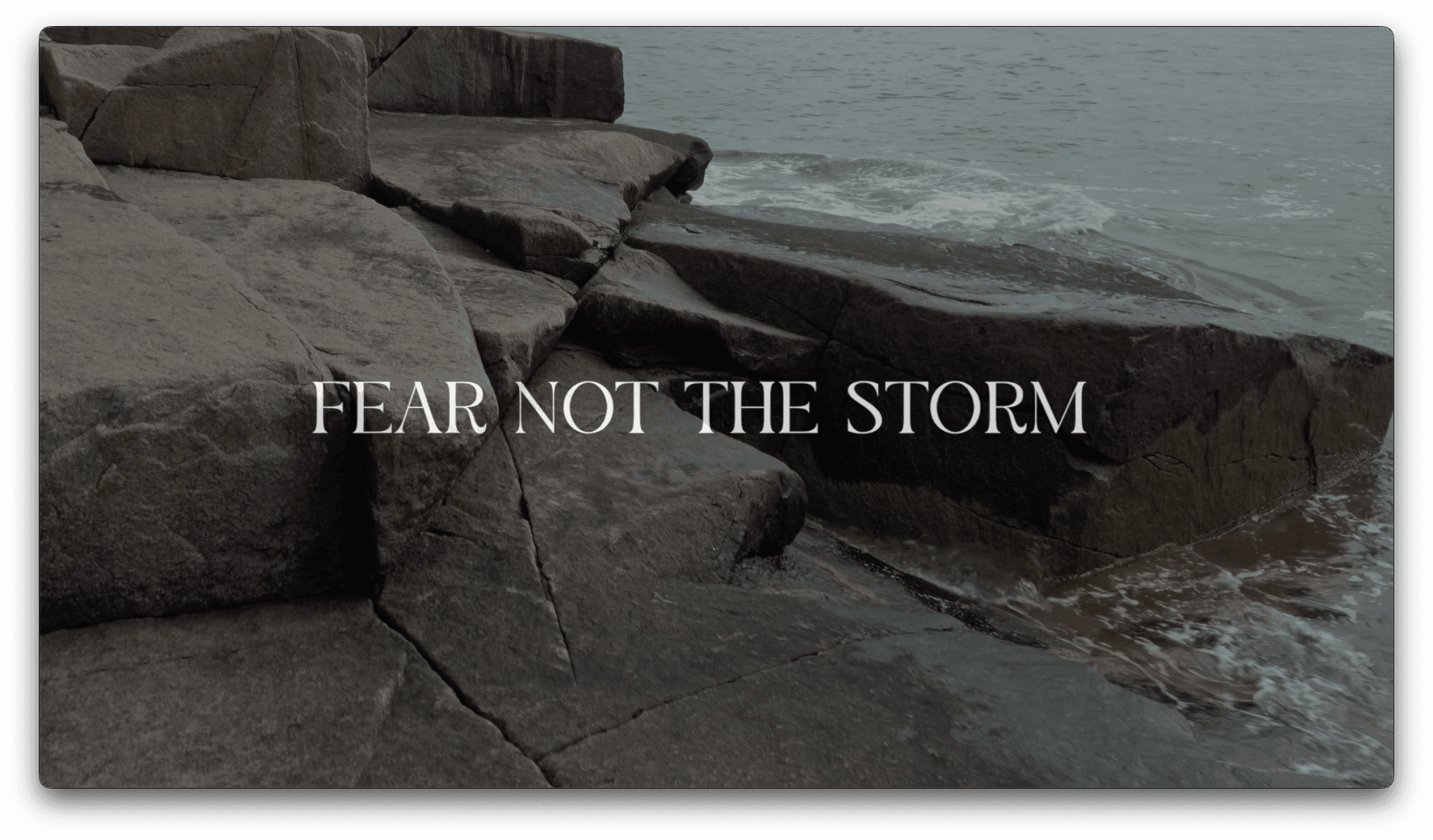 Fear Not The Storm